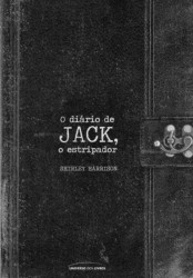Capa de O diário de Jack, o Estripador - Shirley Harrison