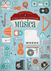 Capa de Como ouvir e entender música - Aaron Copland