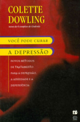 Capa de Você pode curar a depressão - Colette Dowling