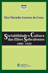Capa de Sociabilidade e cultura das elites sobralenses - Elza Marinho Lustosa da Costa