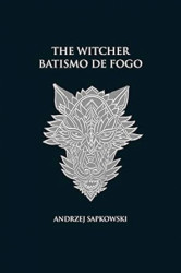 Capa de Batismo de fogo - Andrzej Sapkowski