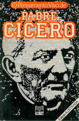 Capa de O pensamento vivo de Padre Cícero - Daniel Walker Almeida Marques