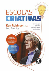Capa de Escolas Criativas - Ken Robinson, Lou Aronica