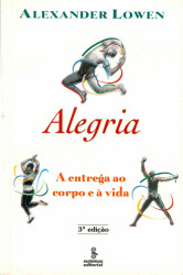 Capa de Alegria - Alexander Lowen