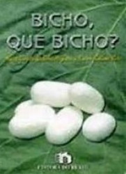 Capa de Bicho, que bicho? - Maria Goreth da Silva Magatão e Karen Sakuma Sato