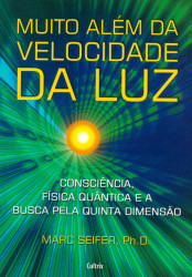 Capa de Muito além da velocidade da luz - Marc Seifer