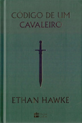 Capa de Código de um Cavaleiro - Ethan Hawke