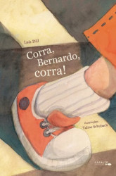 Capa de Corra, Bernardo, corra! - Luís Dill