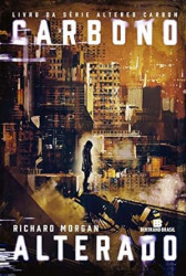 Capa de Carbono alterado - Richard Morgan