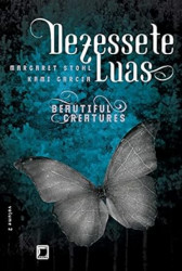 Capa de Dezessete luas - Margaret Stohl; Kami Garcia