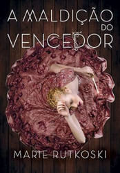 Capa de A maldição do vencedor - Marie Rutkoski
