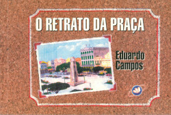 Capa de O retrato da praça - Eduardo Campos