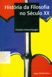 Capa de História da filosofia no século XX - Christian Delacampagne