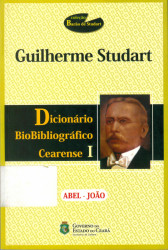 Capa de Dicionário biobibliográfico cearense I - Guilherme Studart