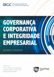 Capa de Governança corporativa e integridade empresarial - Carlos Eduardo Lessa Brandão, Joaquim Rubens Fontes Filho e Sérgio Nunes Muritiba (organizadores)