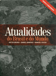 Capa de Atualidades do Brasil e do mundo - Artur Bruno, Daniel Sampaio e Manoel Sousa