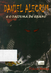 Capa de Daniel Alecrim e o talismã de ébano - Flávio Morais