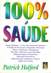 Capa de 100% Saúde - Patrick Holford