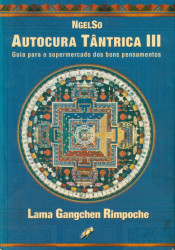 Capa de Autocura tântrica III - Lama Gangchen Rimpoche
