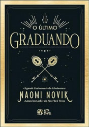 Capa de O último graduando - Naomi Novik