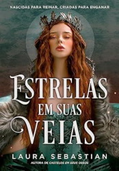 Capa de Estrelas em suas veias - Laura Sebastian