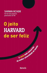 Capa de O Jeito Harvard de ser Feliz - Shawn Achor