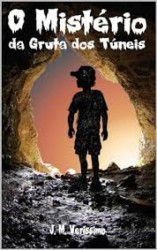 Capa de O mistério da gruta dos túneis - J.M.Veríssimo