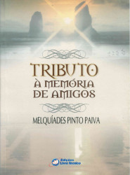 Capa de Tributo à memória de amigos - Melquíades Pinto Paiva