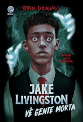 Capa de Jake Livingston vê gente morta - Ryan Douglass