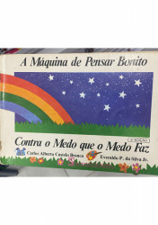 Capa de A Máquina de Pensar Bonito - Carlos Alberto Castelo Branco e Everaldo P. da Silva Jr.
