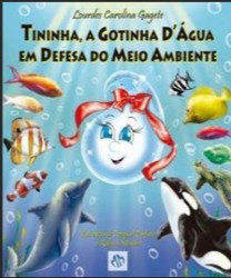 Capa de Tininha, a Gotinha Dágua em Defesa do Meio Ambiente - Lourdes Carolina Grande