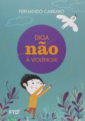 Capa de Diga não a violência - Fernando Cararro