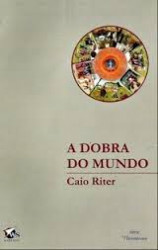 Capa de A dobra do mundo - Caio Riter
