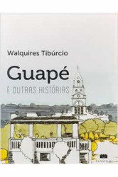 Capa de Guapé e outras histórias - Walquires Tibúrcio
