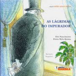 Capa de As lagrima do Imperador - Elzi Nascimento