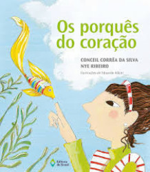 Capa de Os porquês do coração - Conciel Correa;Nye Ribeiro