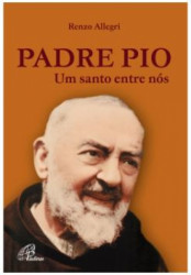 Capa de Padre Pio - Renzo Allegri