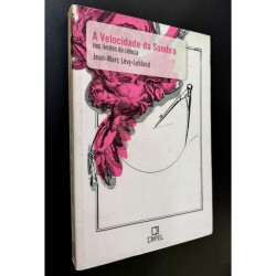 Capa de A VELOCIDADE DA SOMBRA - JEAN-MARC LÉVY-LEBLOND