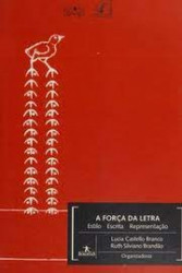 Capa de A FORÇA DA LETRA - LUCIA CASTELLO BRANCO E RUTH SILVIANO BRANDÃO
