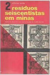 Capa de RESÍDUOS SEISCENTISTAS EM MINAS - AFFONSO ÁVILA