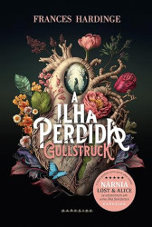 Capa de A ilha perdida Gullstruck - Frances Hardinge