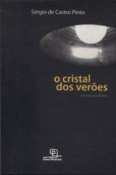 Capa de O cristal dos verões - Sérgio de Castro Pinto
