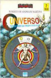 Capa de O UNIVERSO - ROBERTO DE ANDRADE MARTINS