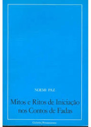 Capa de MITOS E RITOS DE INICIAÇÃO DOS CONTOS DE FADAS - NOEMI PAZ