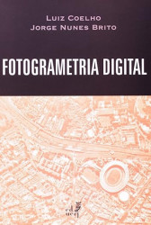 Capa de Fotogrametria Digital - Jorge Luís Nunes e Silva Brito; Luiz Carlos Teixeira Coelho Filho