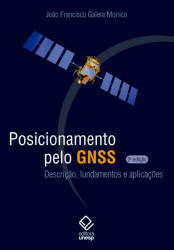 Capa de Posicionamento pelo GNSS - João Francisco Galera Monico