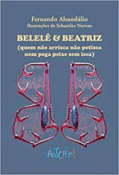 Capa de Belelê e Beatriz - Fernando Alsandálio