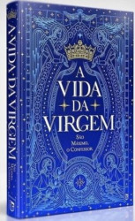 Capa de A vida da virgem - São Maximo Confessor