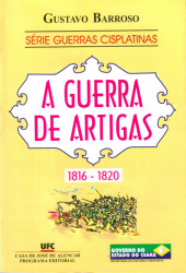 Capa de Guerra de Artigas - Gustavo Barroso