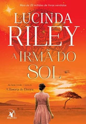 Capa de A irmã do sol - Lucinda Riley